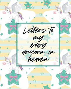 Letters To My Baby Unicorn In Heaven - Larson, Patricia