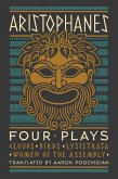 Aristophanes: Four Plays: Clouds, Birds, Lysistrata, Women of the Assembly (eBook, ePUB)
