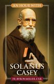 An Hour With Solanus Casey (eBook, ePUB)