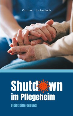 Shutdown im Pflegeheim (eBook, ePUB)