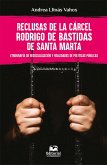 Reclusas de la cárcel Rodrigo de Bastidas de Santa Marta (eBook, ePUB)