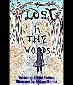 Lost in the Woods (eBook, ePUB) - Sharma, Adithri