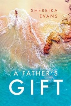 A Father's Gift (eBook, ePUB) - Evans, Sherrika