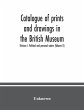 Catalogue of prints and drawings in the... - Bild 1