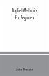 Applied mechanics for beginners - Bild 1