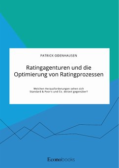 Die Rolle der Ratingagenturen für die Entstehung der Finanzkrise und die …  von Kevin-René Schilling - Portofrei bei bücher.de