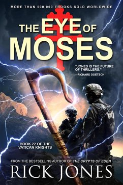 The Eye of Moses (The Vatican Knights, #22) (eBook, ePUB) - Jones, Rick