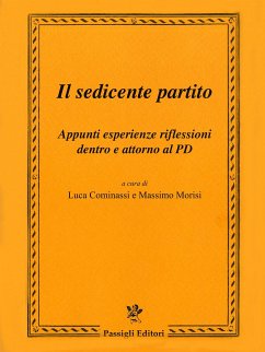 Il sedicente partito (eBook, ePUB) - Cominassi, Luca; Morisi, Massimo