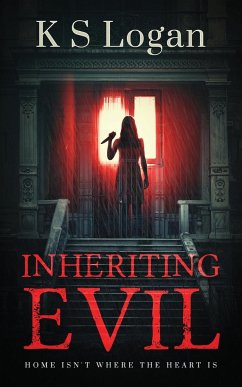 Inheriting Evil - Logan, K S