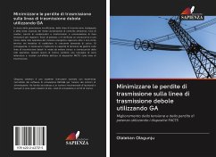 Minimizzare le perdite di trasmissione sulla linea di trasmissione debole utilizzando GA - Olagunju, Olalekan