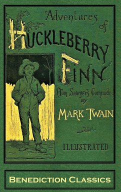 Adventures of Huckleberry Finn (Tom Sawyer's Comrade) von Mark Twain; E ...