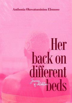 Her Back on Different Beds (eBook, ePUB) - Elemoso, Anthonia Oluwatumininu