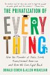 The Privatization of Everything (eBook,... - Bild 1