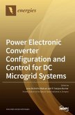 Power Electronic Converter Configuration and Control for DC Microgrid Systems Power Electronic Converter Configuration and Control for DC Microgrid Systems