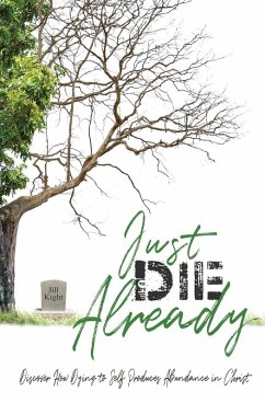 Just Die Already - Kight, Jill R