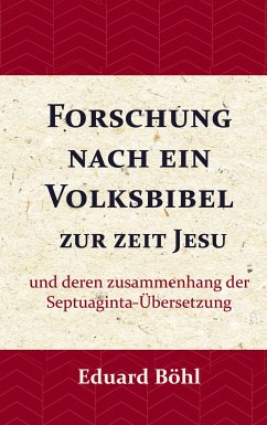 Forschung nach ein Volksbibel zur zeit Jesu - Böhl, Eduard