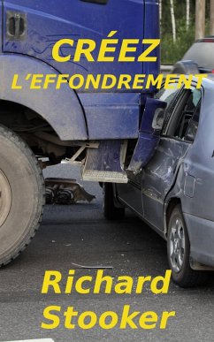 Créez l'Effondrement (eBook, ePUB) - Stooker, Richard