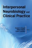 Interpersonal Neurobiology and Clinical Practice (Norton Series on Interpersonal Neurobiology) (eBook, ePUB)