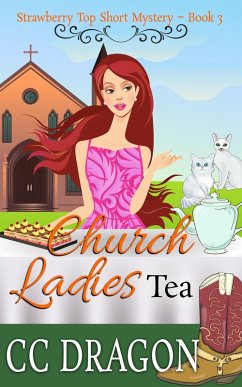 Cover Church Ladies Tea (Strawberry Top Short Mystery 3) (eBook, ePUB)