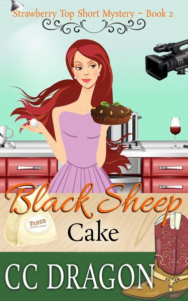 Black Sheep Cake (Strawberry Top Short Mystery 2) (eBook, ePUB) Black Sheep Cake (Strawberry Top Short Mystery 2) (eBook, ePUB)