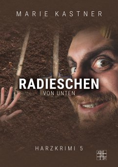 Radieschen von unten (eBook, ePUB) - Kastner, Marie