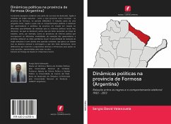 Dinâmicas políticas na província de Formosa (Argentina) - Valenzuela, Sergio David
