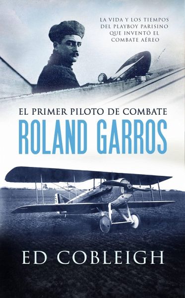 El Primer Piloto de Combate (eBook, ePUB) El Primer Piloto de Combate (eBook, ePUB)