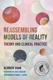Reassembling Models of Reality: Theory and Clinical Practice (Norton Series on Interpersonal Neurobiology) (eBook, ePUB)