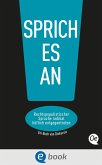 Sprich es an! (eBook, ePUB)