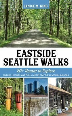 Eastside Seattle Walks (eBook, ePUB) Eastside Seattle Walks (eBook, ePUB)