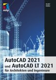 AutoCAD 2021 und AutoCAD LT 2021 für Architekten und Ingenieure (eBook, PDF)