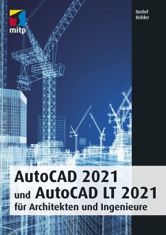AutoCAD 2021 und AutoCAD LT 2021 für Architekten und Ingenieure (eBook, PDF) - Ridder, Detlef