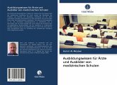 Ausbildungswissen für Ärzte und Ausbilder von medizinischen Schulen