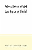 Selected letters of Saint Jane Frances de Chantal