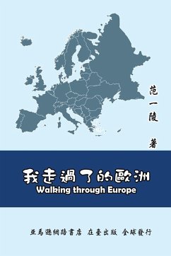Walking Through Europe - Yi-Ling F Chiang; ¿¿¿