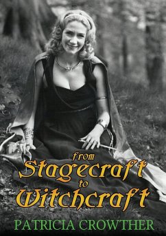 From Stagecraft to Witchcraft - Crowther, Patricia