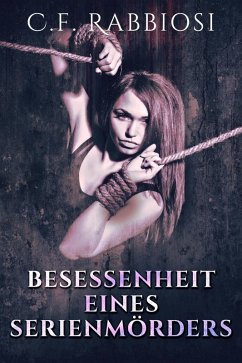 Cover Besessenheit eines Serienmörders (eBook, ePUB)