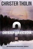 Desaparecida? (Stockholm Sleuth Series, #1) (eBook, ePUB)