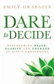 Dare to Decide (eBook, ePUB)
