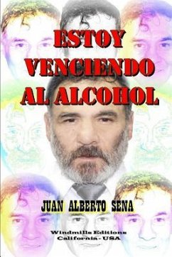 Estoy Venciendo al Alcohol - Sena, Juan Alberto