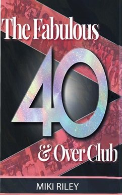 The Fabulous 40 & Over Club - Riley, Miki