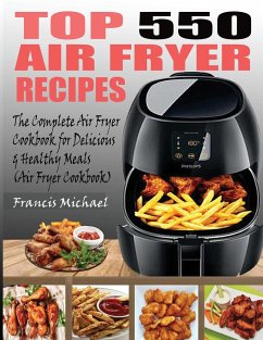 TOP 550 AIR FRYER RECIPES - Michael, Francis
