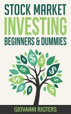Stock Market Investing for Beginners & Dummies (eBook, ePUB) Stock Market Investing for Beginners & Dummies (eBook, ePUB)