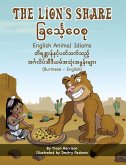 The Lion's Share - English Animal Idioms (Burmese-English) (eBook, ePUB)