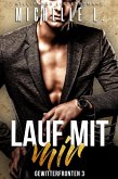 Lauf mit mir: Milliardär Liebesromane (Gewitterfronten, #3) (eBook, ePUB)