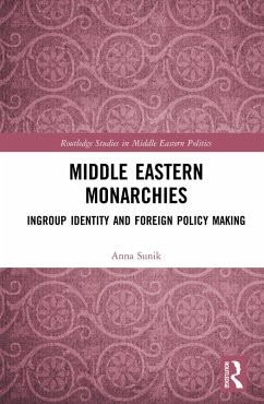 Middle Eastern Monarchies (eBook, PDF) - Sunik, Anna