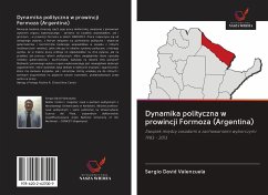 Dynamika polityczna w prowincji Formoza (Argentina) - Valenzuela, Sergio David