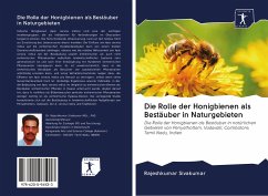 Die Rolle der Honigbienen als Bestäuber in Naturgebieten - Sivakumar, Rajeshkumar