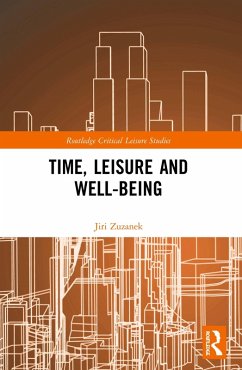 Time, Leisure and Well-Being (eBook, ePUB) - Zuzanek, Jiri