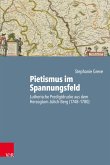 Pietismus im Spannungsfeld (eBook, PDF)